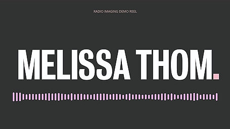 Melissa Thom - Radio Imaging Demo